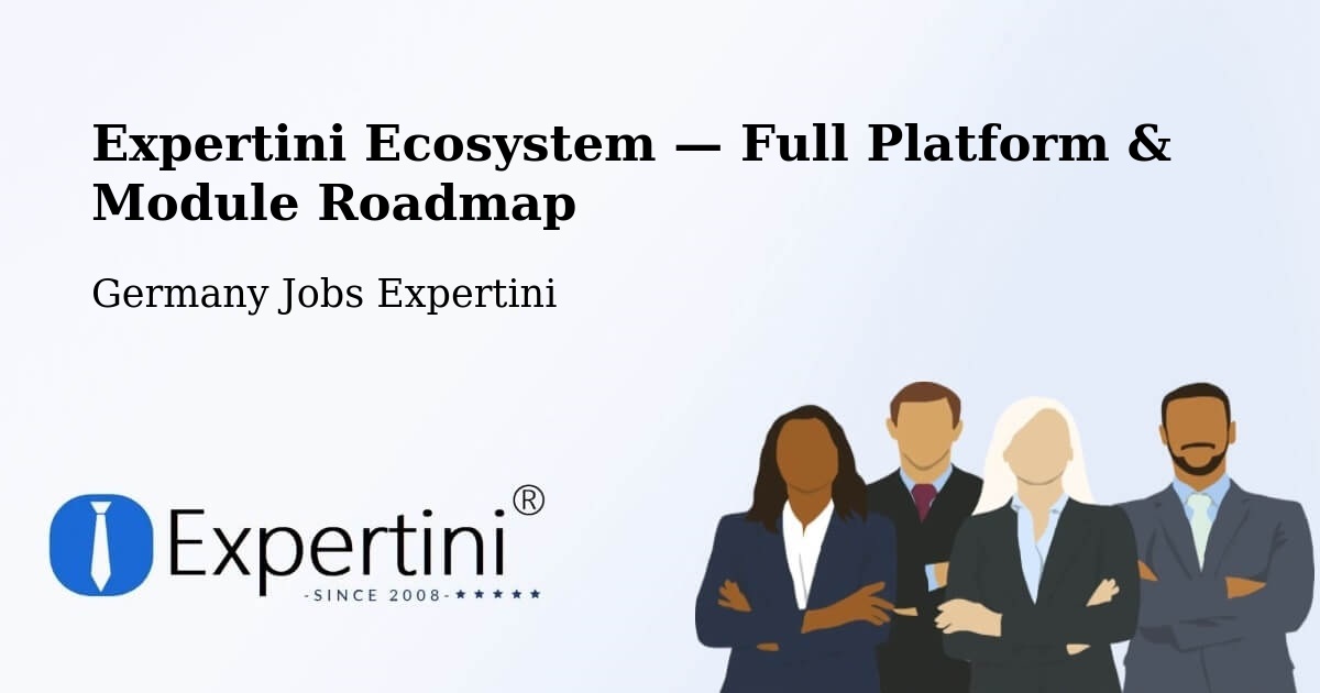 Expertini Ecosystem — Full Platform & Module Roadmap – Bonn